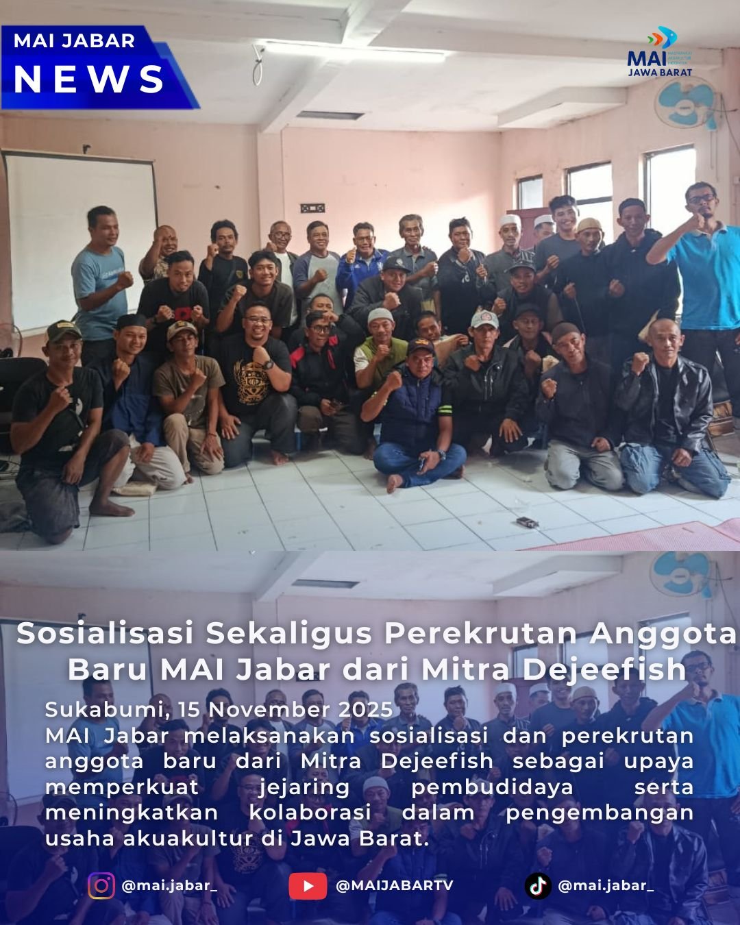 Sosialisasi Sekaligus Perekrutan Anggota Baru MAI Jabar dari Mitra Dejeefish