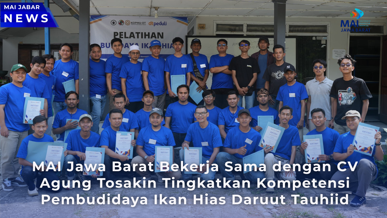 MAI Jawa Barat Bekerja Sama dengan CV Agung Tosakin Tingkatkan Kompetensi Pembudidaya Ikan Hias Daruut Tauhiid